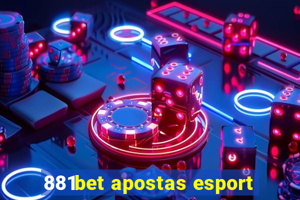 881bet apostas esport